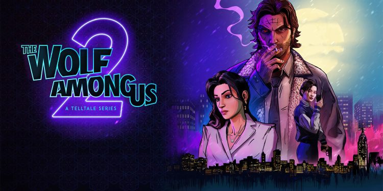 مدت زمان گیم پلی The Wolf Among Us 2 مشخص شد