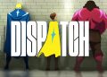 تاریخ عرضه نسخه ایکس باکس Dispatch مشخص شد